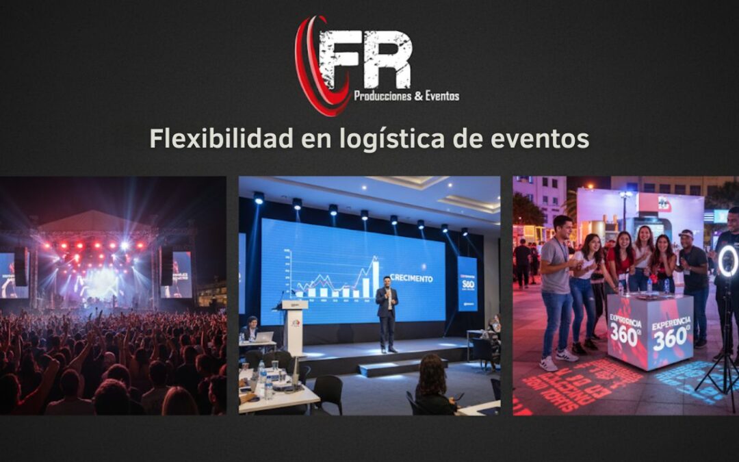 Versatilidad en Producción de Eventos con FR